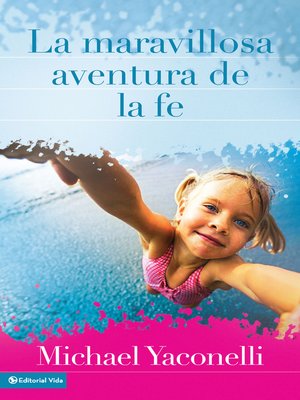 La maravillosa aventura de la fe - ebook